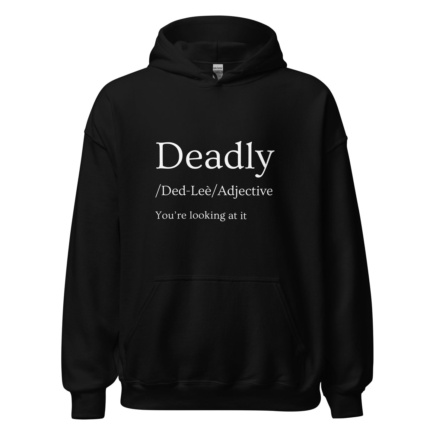 Definition of Deadly Unisex Hoodie