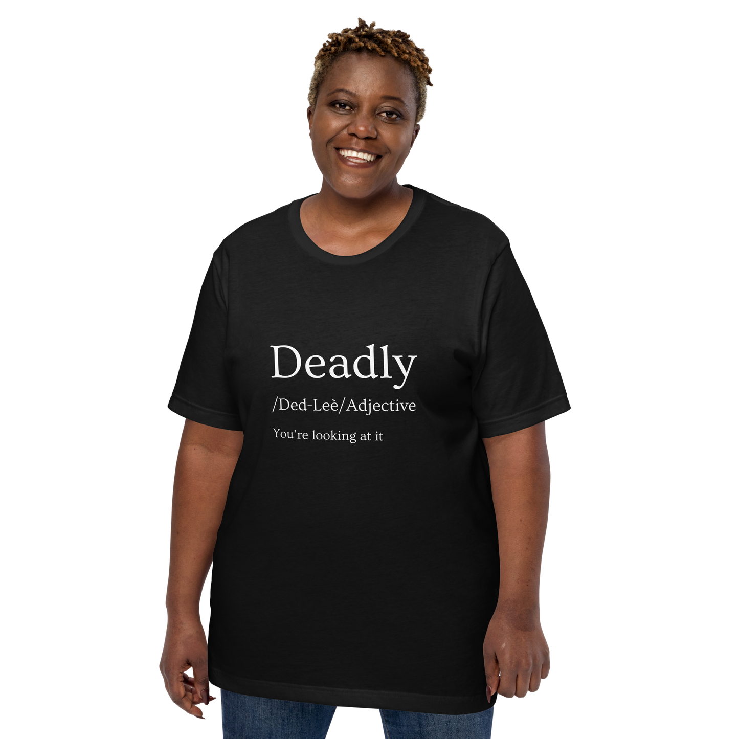 Deadly - Unisex t-shirt